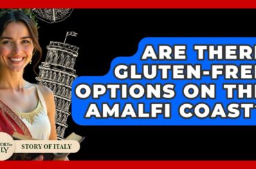 Are There Gluten-free Options On The Amalfi Coast? - Story Of Italy