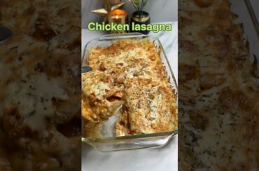 chicken Lasagna Recipe | White Sauce Lasagna | Easy and Quick Lasagna Recipe #easyrecipes  #recipe