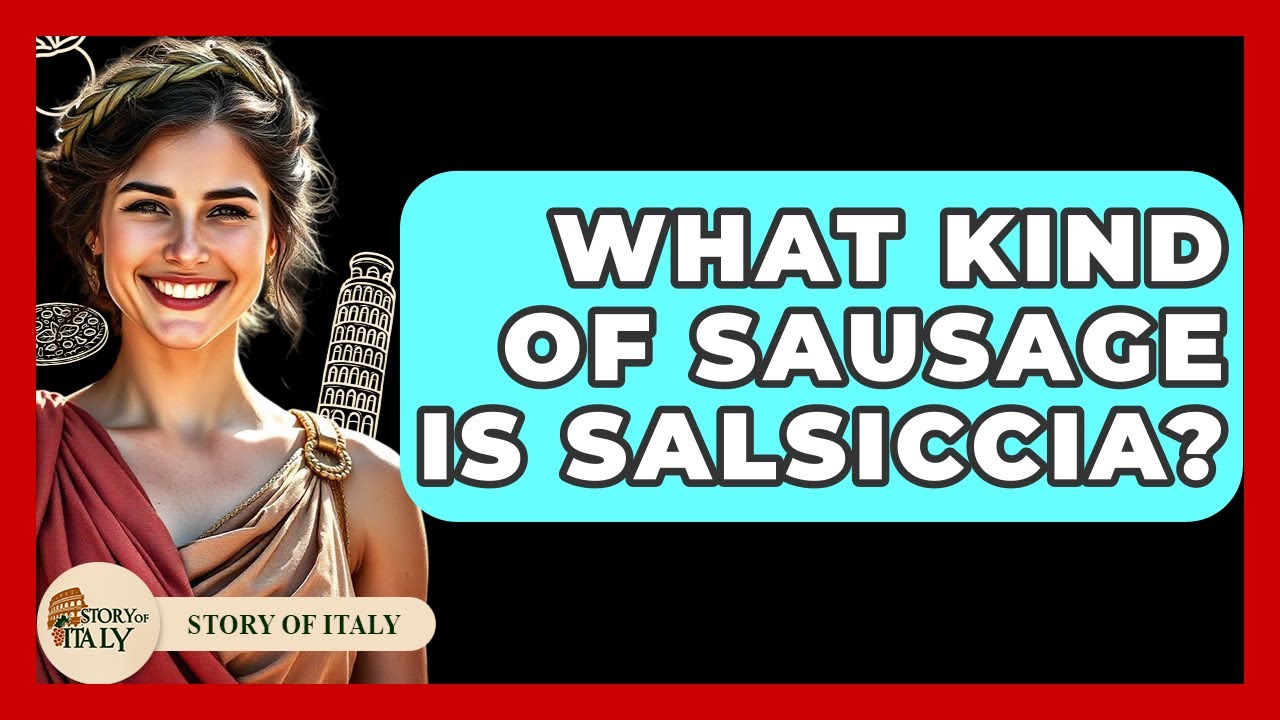What Kind Of Sausage Is Salsiccia? – Story Of Italy What Kind Of Sausage Is Salsiccia? - Story Of Italy