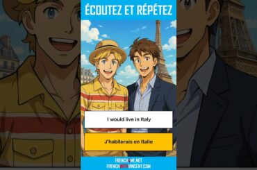 How To Say In French I I would live in Italy