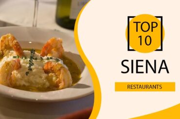Top 10 Best Restaurants to Visit in Siena | Italy - English