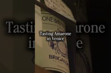 Have you ever tried Amarone? We are tasting Amarone in Venice!
