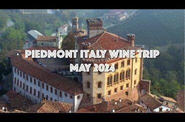 Piedmont Italy Wine Trip May 2024