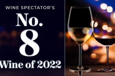 Wine Spectator's No. 8 Wine of 2022