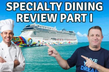 NCL Encore - Specialty Dining Review Part I - Cruise Ship Food