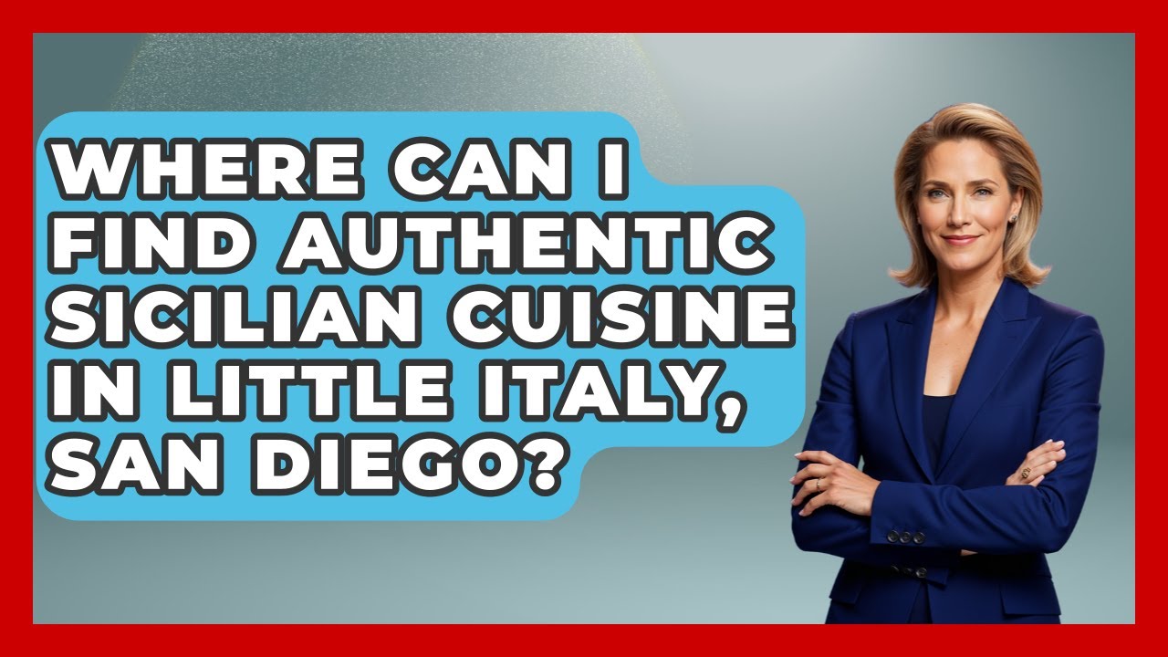 Where Can I Find Authentic Sicilian Cuisine in Little Italy, San Diego? | Everything About San Diego Where Can I Find Authentic Sicilian Cuisine in Little Italy, San Diego? | Everything About San Diego