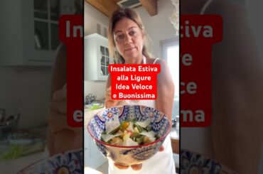 Insalata Estiva alla Ligure Idea Veloce e Buonissima #shorts #salad #ricette