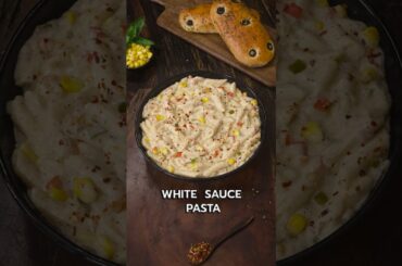 Creamy & Cheesy White Sauce Pasta | Pasta Recipes #shorts #whitesaucepasta