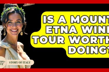 Is A Mount Etna Wine Tour Worth Doing? - Story Of Italy