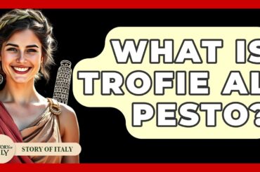 What Is Trofie Al Pesto? - Story Of Italy