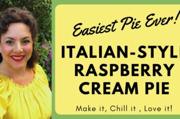 ITALIAN-STYLE RASPBERRY CREAM PIE THE EASY WAY!  NO FUSS, PERFECT FOR PARTIES, PICNICS & POTLUCKS