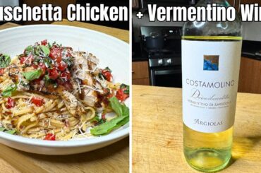 Bruschetta Chicken Pasta with a Perfect Wine Pairing