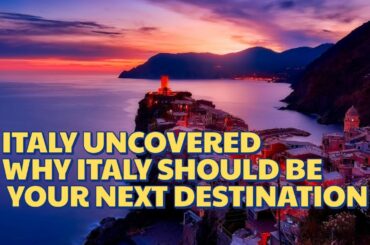 Italy Uncovered: 7 Reasons Why You NEED to Visit in 2025