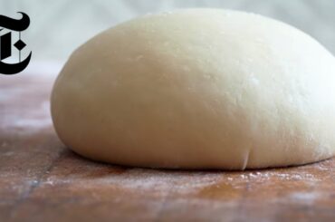How to Make Pizza Dough at Home | The New York Times