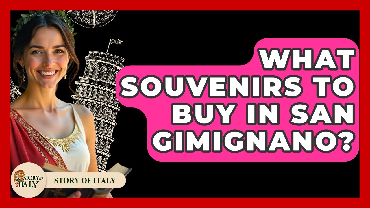 What Souvenirs To Buy In San Gimignano? – Story Of Italy What Souvenirs To Buy In San Gimignano? - Story Of Italy