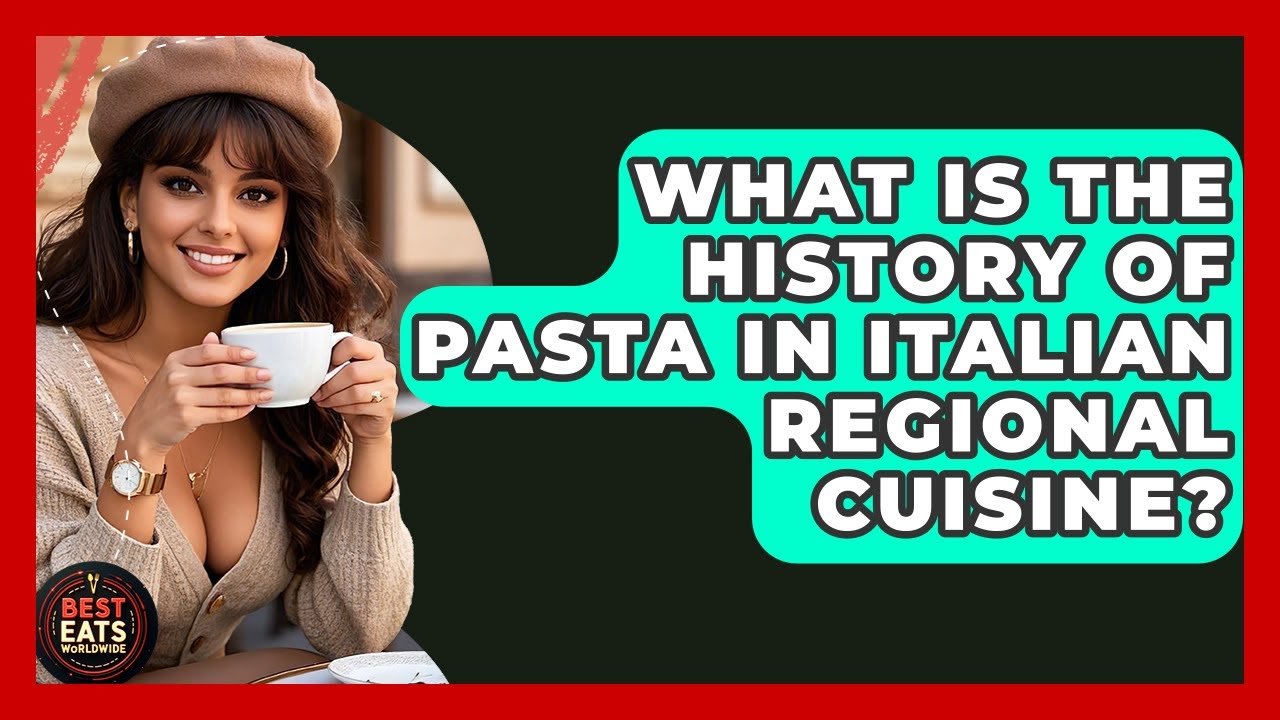 What Is The History Of Pasta In Italian Regional Cuisine? – Best Eats Worldwide What Is The History Of Pasta In Italian Regional Cuisine? - Best Eats Worldwide