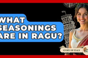 What Seasonings Are In Ragu? - Story Of Italy
