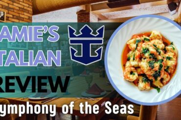 Symphony of the Seas Jamie’s Italian | Royal Caribbean’s Italian Specialty Restaurant #goodeats