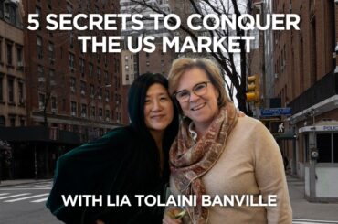 Unlock the US Market with Lia Tolaini Banville!