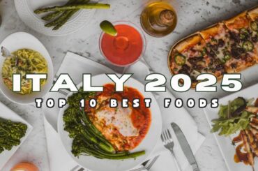 10 Best Traditional Italian Foods to Try in Italy 2025