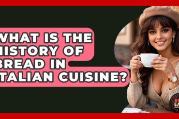 What Is The History Of Bread In Italian Cuisine? - Best Eats Worldwide