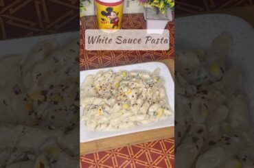 Creamy & Cheesy White sauce pasta/white sauce pasta recipe #shorts #whitepastasauce #pasta