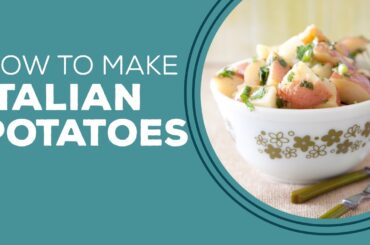 Blast from the Past: Italian Potatoes Recipe | Warm Potato Salad Recipe