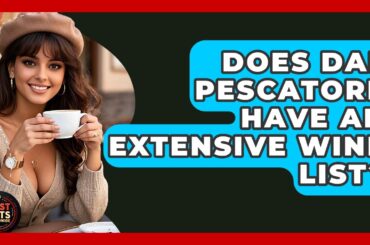 Does Dal Pescatore Have An Extensive Wine List? - Best Eats Worldwide