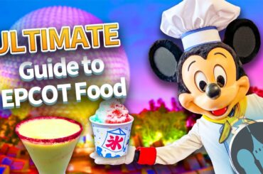 Ultimate Guide to EPCOT Food