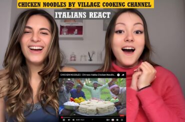 Italians React To Village Cooking Channel | Chicken Noodles