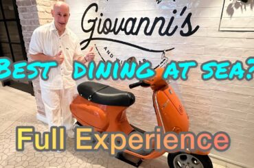 Giovanni’s Italian Kitchen Full Experience- Best Dining at Sea?