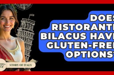 Does Ristorante Bilacus Have Gluten-free Options? - Story Of Italy