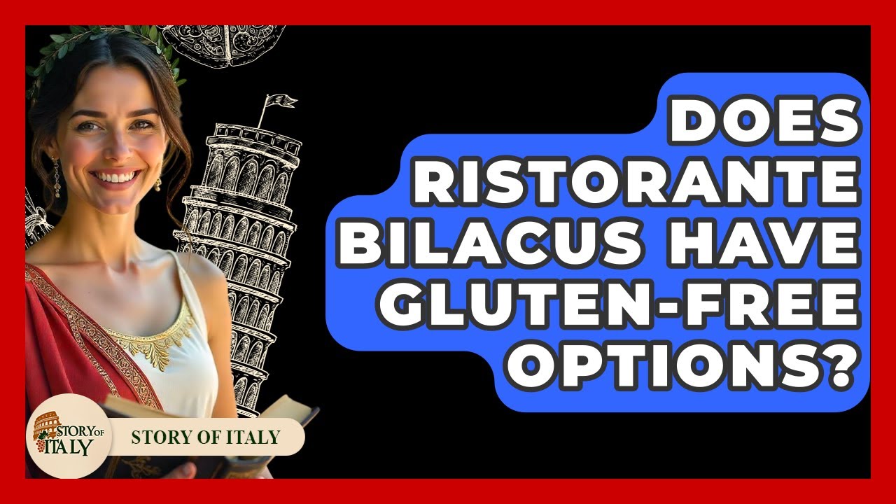Does Ristorante Bilacus Have Gluten-free Options? – Story Of Italy Does Ristorante Bilacus Have Gluten-free Options? - Story Of Italy