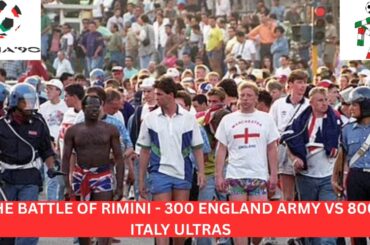 “Italia ‘90: The Night English Fans Took On Italy  The Battle of Rimini” 300 English vs 800 Italians