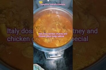 Italy dosa sambar chutney and chicken gravy today special | kayal home cooking in Kodaikanal | #food