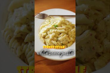 Street style white souce pasta | pasta #ytshorts #pasta #food