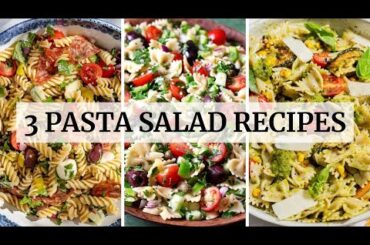 3 Mediterranean Pasta Salad Recipes (Greek Pasta Salad, Italian Pasta Salad, Summer Pasta Salad)