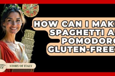 How Can I Make Spaghetti Al Pomodoro Gluten-free? - Story Of Italy