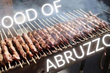 Traditional ABRUZZO CUISINE: Foods and Recipes