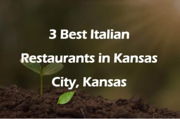 3 Best Italian Restaurants in Kansas City, Kansas | Italian Cuisine