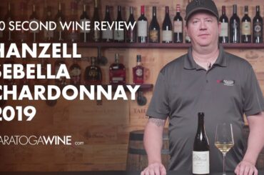 Hanzell Sebella Chardonnay 2019 | 30 Second Wine Review