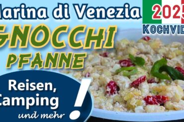 Anja kocht... GNOCCHI Pfanne | Marina di Venezia | ReiseVLOG Italien