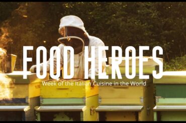 FOOD HEROES / WEEK OF THE ITALIAN CUISINE IN THE WORLD 2022