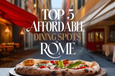 Top 5 Affordable Restaurants in Rome - Best Budget-Friendly Places to Eat in Rome!