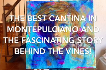 The Best Winery in Montepulciano and the Fascinating Story Behind the Vines!