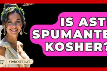 Is Asti Spumante Kosher? - Story Of Italy