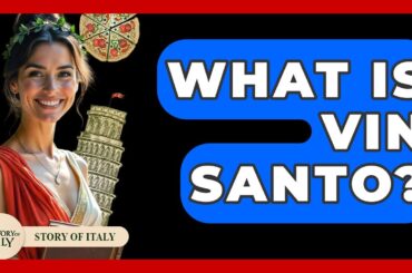 What Is Vin Santo? - Story Of Italy
