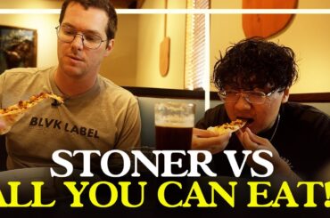 STONERS Try the ALL YOU CAN EAT PIZZA Challenge!