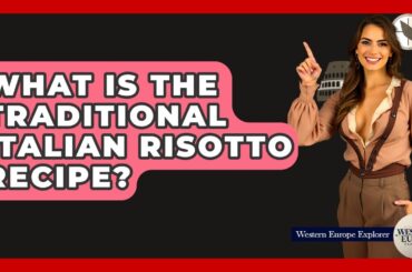 What Is The Traditional Italian Risotto Recipe? - Western Europe Explorer