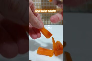 Insalata di Carote alla Napoletana #italy #food #ricetta